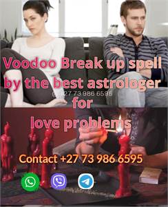 Break up and divorce spells  by the best voodoo priest on +27739866595