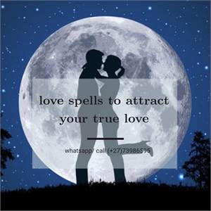 Powerful love spells that will attract/ seduce the person you desire conct +27739866595 via Viber